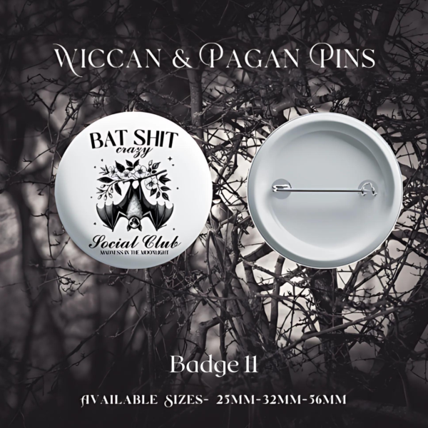 Wiccan/Pagan Badge - Bat Shit Crazy